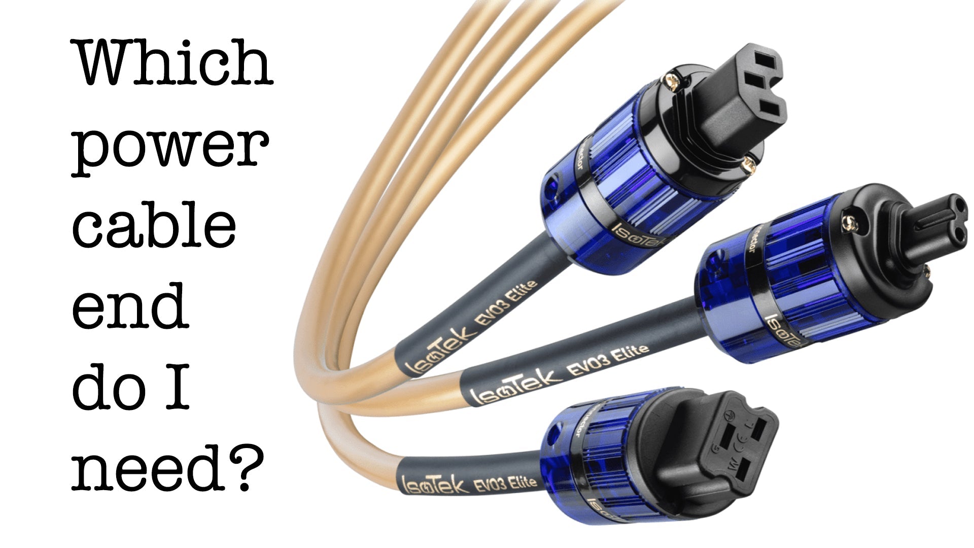 Selecting the Correct Connector for Your IsoTek Power Cable Schroeder Amplification